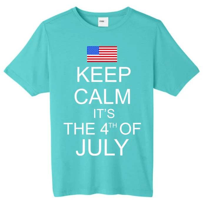 Keep Calm It's The 4th of July USA Flag ChromaSoft Performance T-Shirt