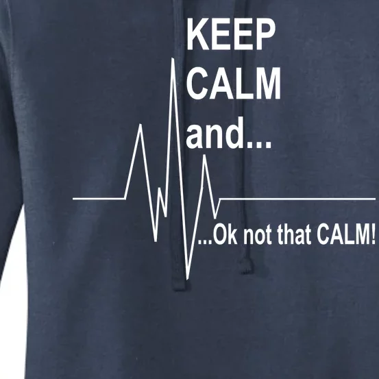 Keep calm Ok Not that calm Women's Pullover Hoodie