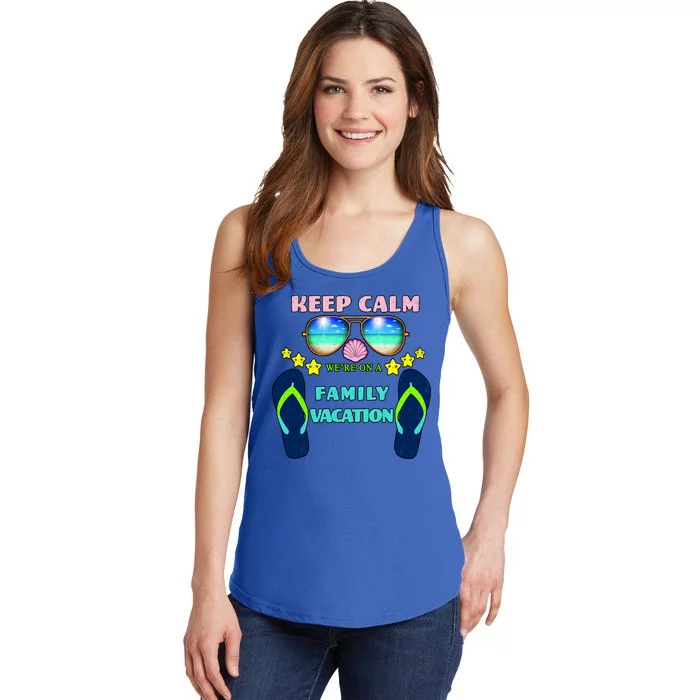 Keep Calm We're On A Family Vacation Ladies Essential Tank