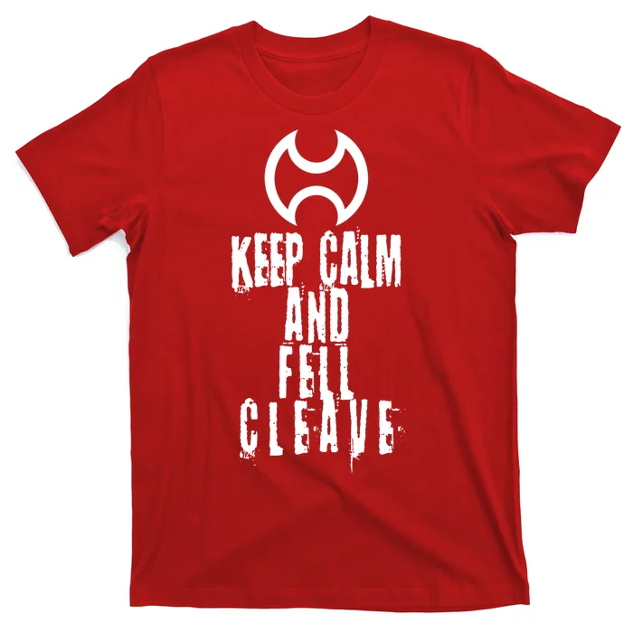 Keep Cam And Fell Cleave FF14 Warrior T-Shirt