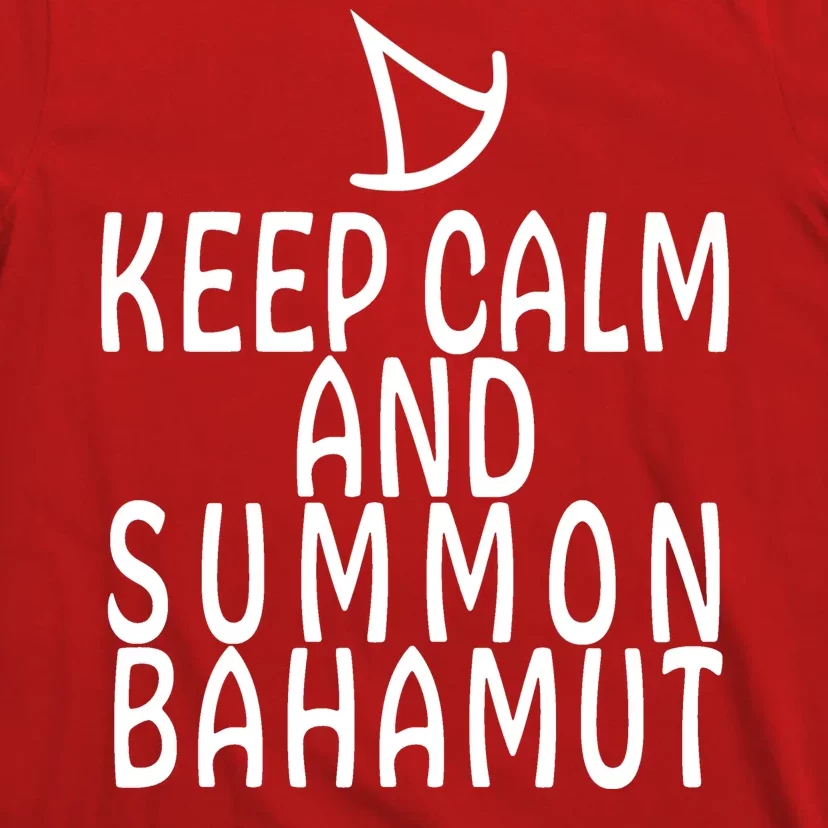 Keep Cam And Summon Bahamut FF14 Summoner T-Shirt