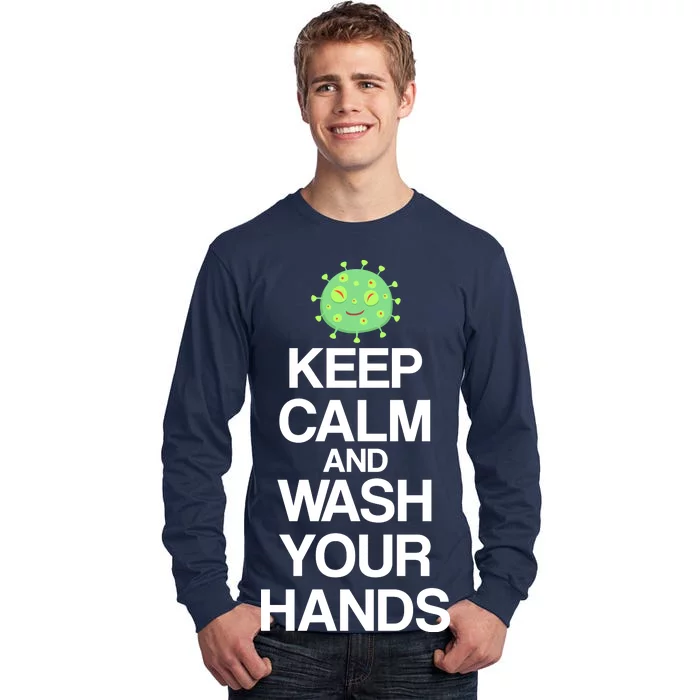 Keep Clam And Wash Your Hands Tall Long Sleeve T-Shirt