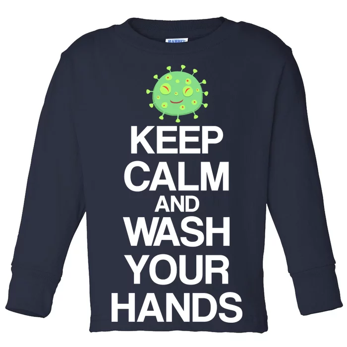 Keep Clam And Wash Your Hands Toddler Long Sleeve Shirt