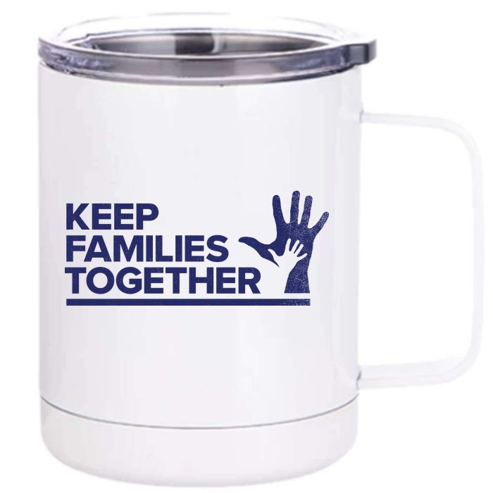 Keep Families Together Front & Back 12oz Stainless Steel Tumbler Cup