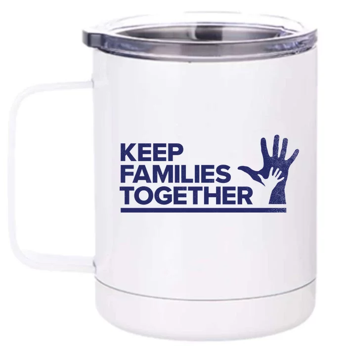 Keep Families Together Front & Back 12oz Stainless Steel Tumbler Cup