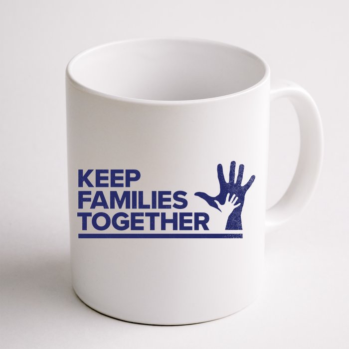 Keep Families Together Front & Back Coffee Mug