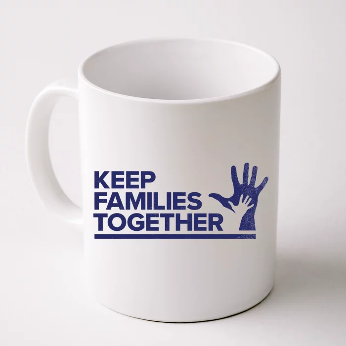 Keep Families Together Front & Back Coffee Mug