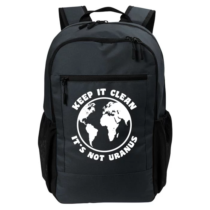 Keep It Clean It's Not Uranus Daily Commute Backpack