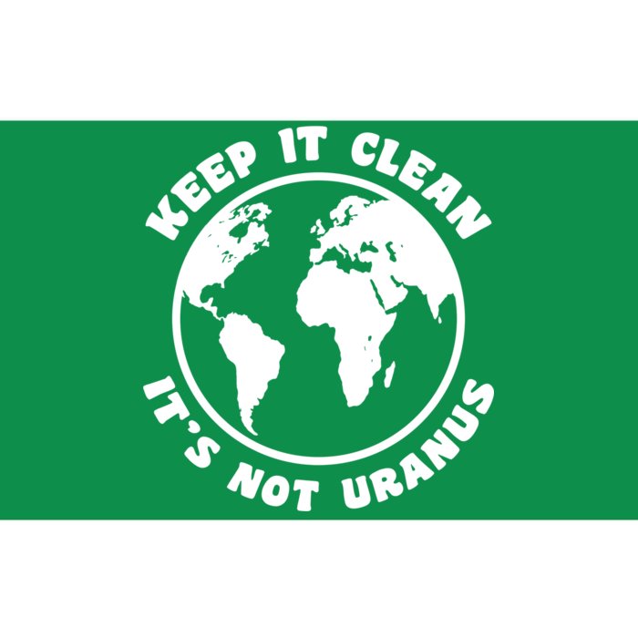 Keep It Clean It's Not Uranus Bumper Sticker