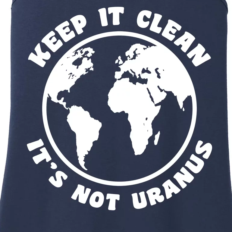 Keep It Clean It's Not Uranus Ladies Essential Tank