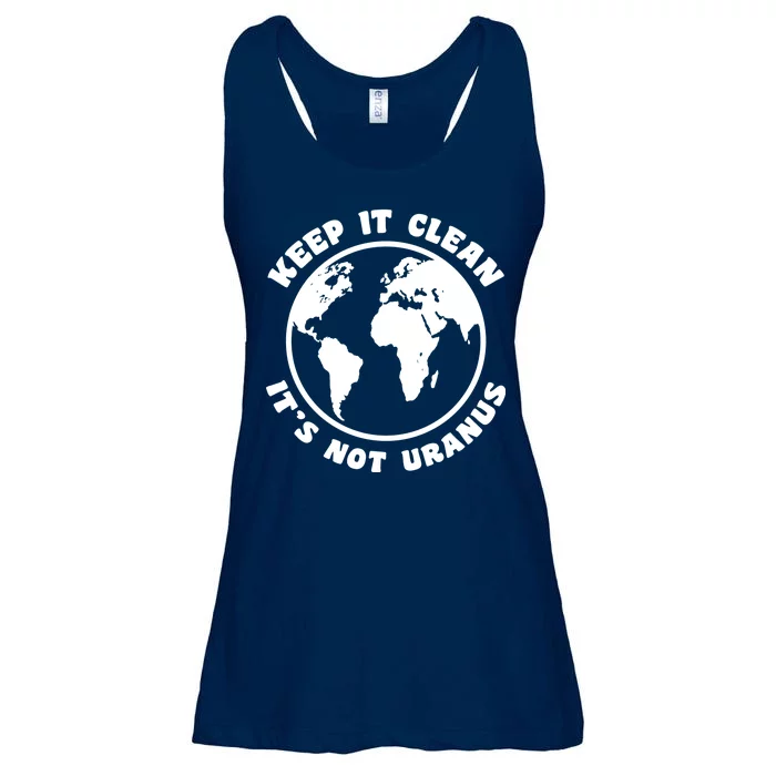 Keep It Clean It's Not Uranus Ladies Essential Flowy Tank