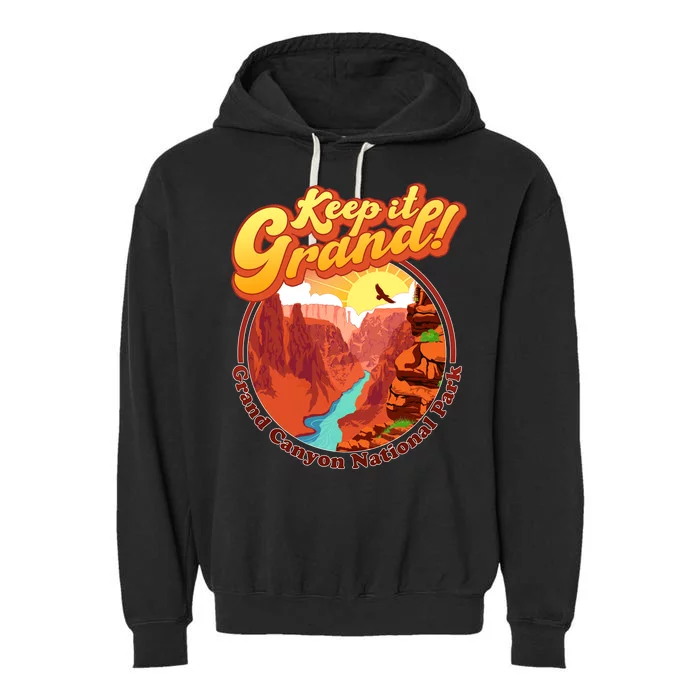 Keep It Grand! Great Canyon National Park Garment-Dyed Fleece Hoodie