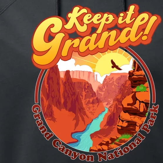 Keep It Grand! Great Canyon National Park Performance Fleece Hoodie