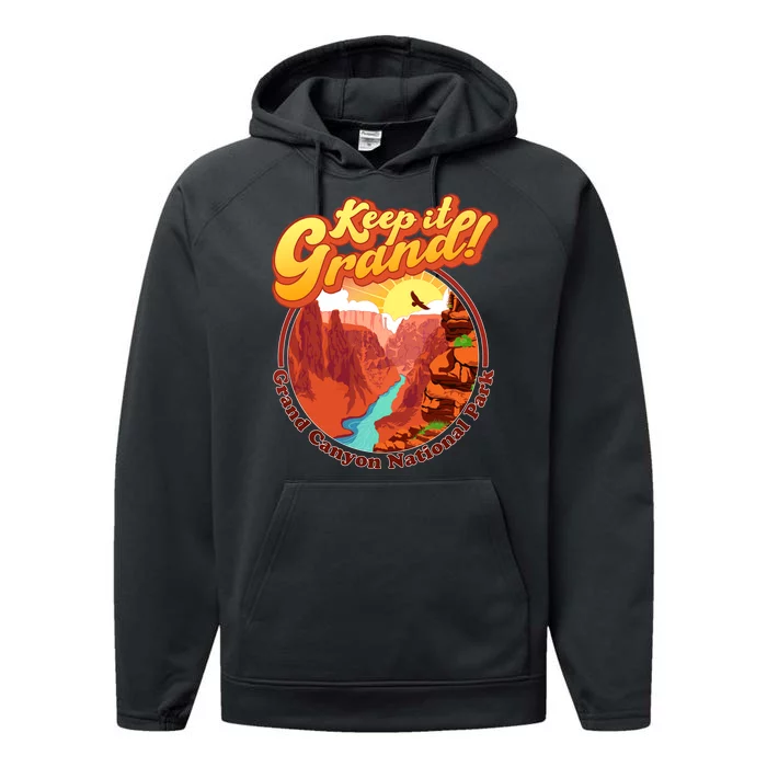 Keep It Grand! Great Canyon National Park Performance Fleece Hoodie