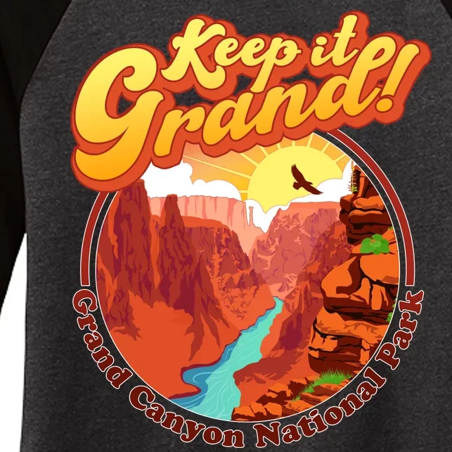 Keep It Grand! Great Canyon National Park Women's Tri-Blend 3/4-Sleeve Raglan Shirt