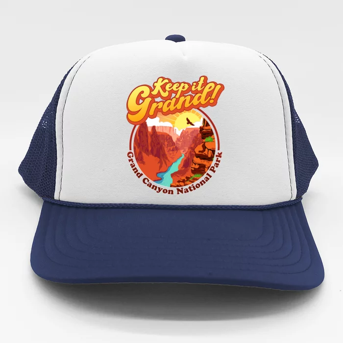 Keep It Grand! Great Canyon National Park Trucker Hat