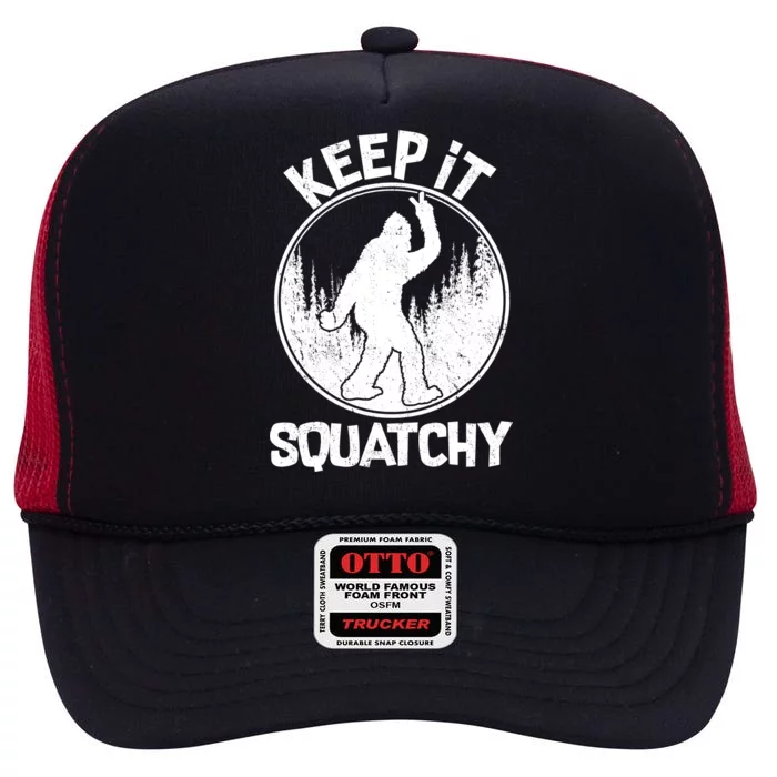 Keep It Squatchy High Crown Mesh Trucker Hat