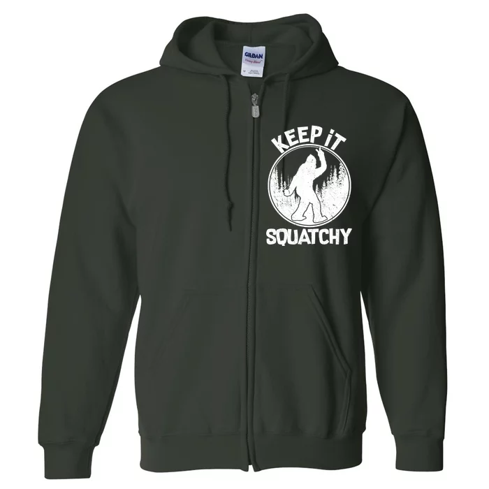 Keep It Squatchy Full Zip Hoodie