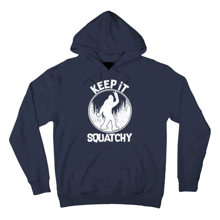 Keep It Squatchy Tall Hoodie