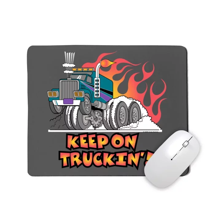 Keep on Truckin' Mousepad