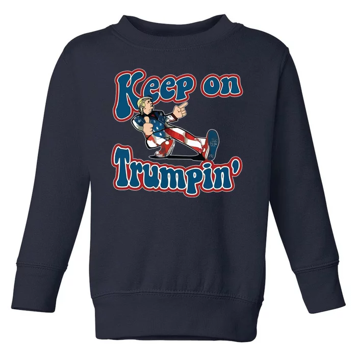 Keep On Trumpin' Pro Trump Toddler Sweatshirt