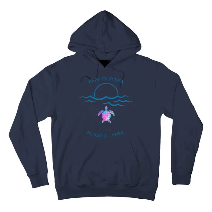 Keep Our Sea Plastic Free Tall Hoodie