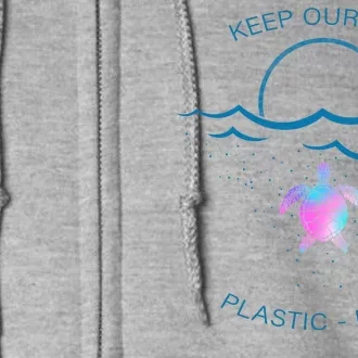 Keep Our Sea Plastic Free Full Zip Hoodie