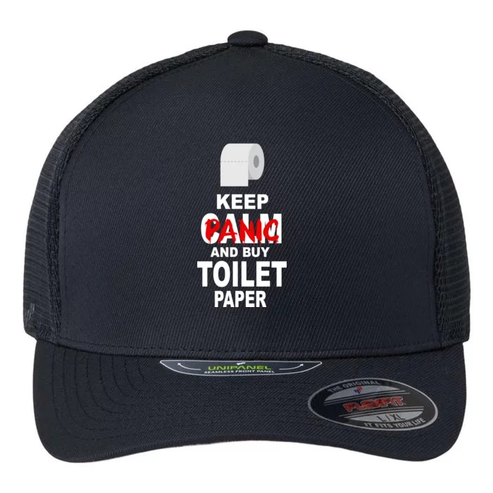 Keep Panic And Buy Toilet Paper Flexfit Unipanel Trucker Cap