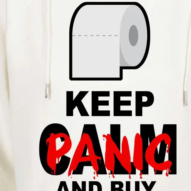 Keep Panic And Buy Toilet Paper Womens Funnel Neck Pullover Hood