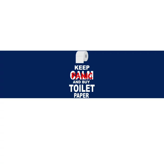 Keep Panic And Buy Toilet Paper Bumper Sticker