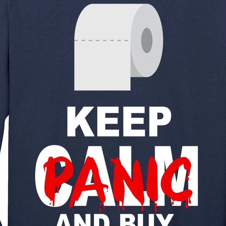 Keep Panic And Buy Toilet Paper Tall Long Sleeve T-Shirt