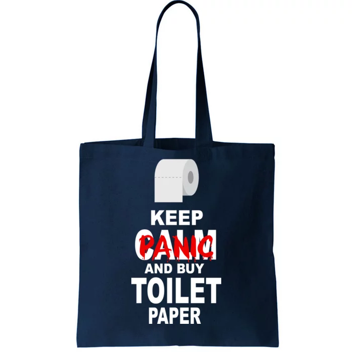 Keep Panic And Buy Toilet Paper Tote Bag