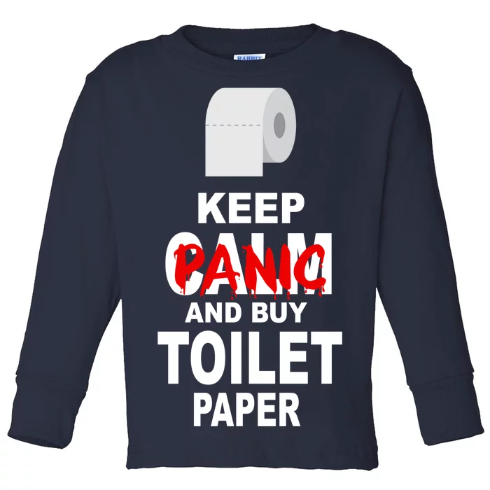 Keep Panic And Buy Toilet Paper Toddler Long Sleeve Shirt