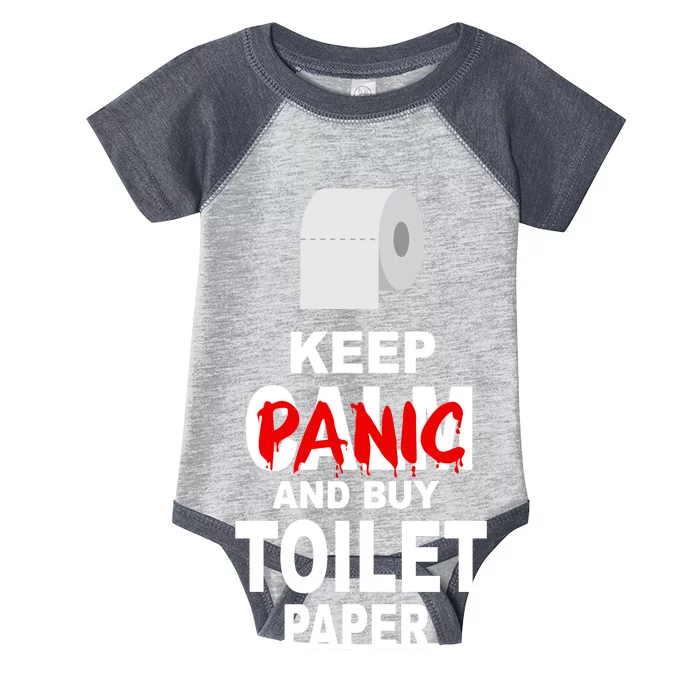 Keep Panic And Buy Toilet Paper Infant Baby Jersey Bodysuit