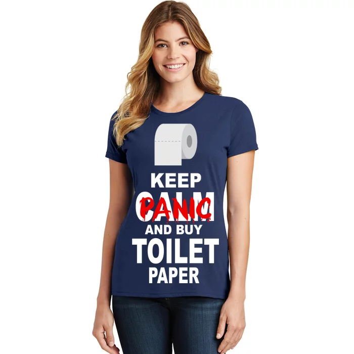 Keep Panic And Buy Toilet Paper Women's T-Shirt