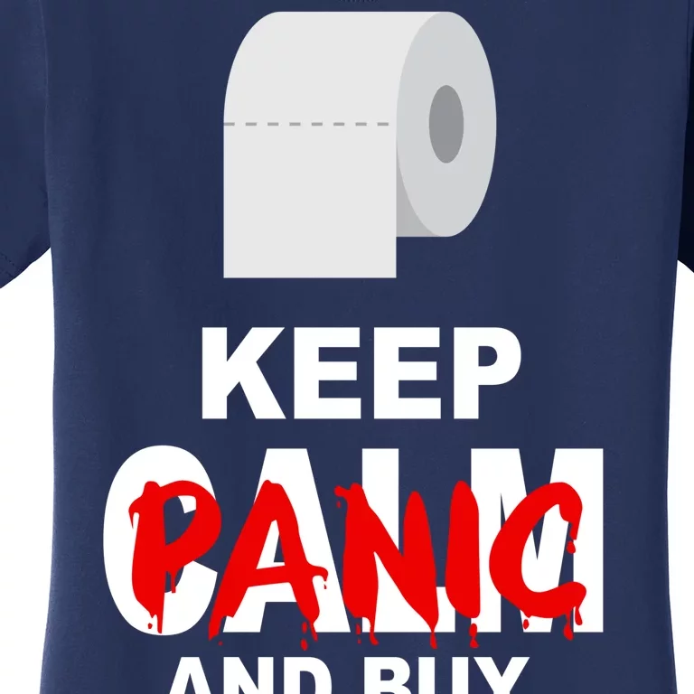 Keep Panic And Buy Toilet Paper Women's T-Shirt