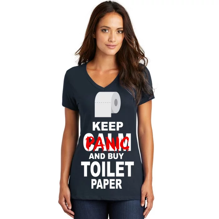 Keep Panic And Buy Toilet Paper Women's V-Neck T-Shirt