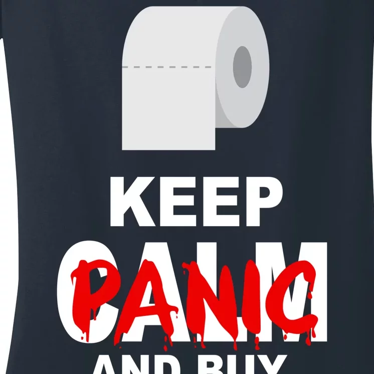 Keep Panic And Buy Toilet Paper Women's V-Neck T-Shirt