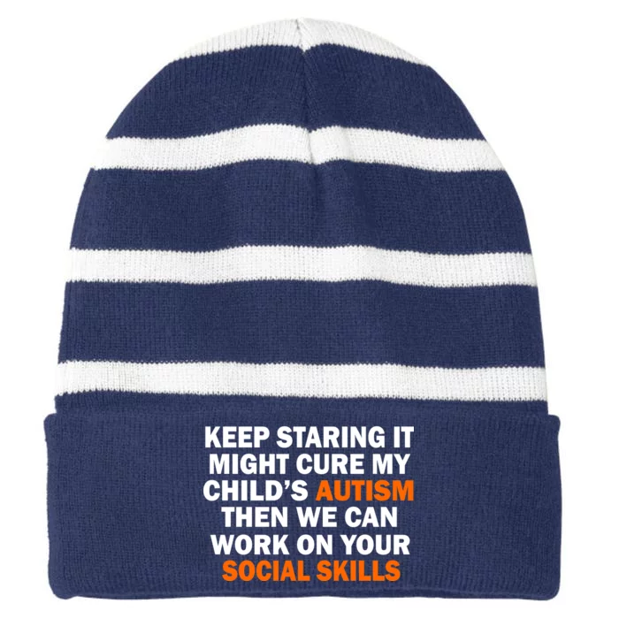 Keep Staring It Might Cure Autism Striped Beanie with Solid Band