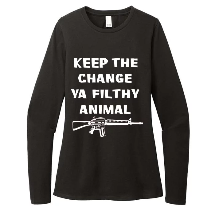 Keep The Change Ya Filthy Animal Womens CVC Long Sleeve Shirt