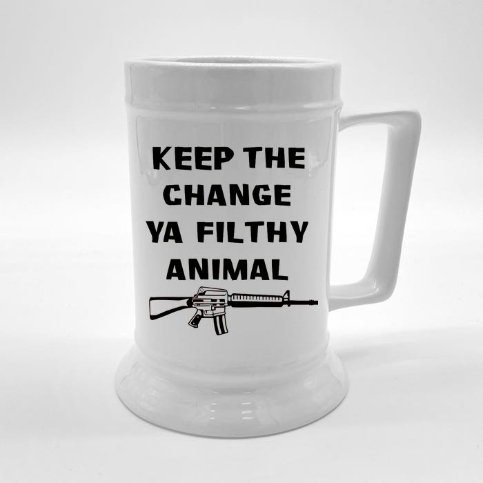 Keep The Change Ya Filthy Animal Front & Back Beer Stein