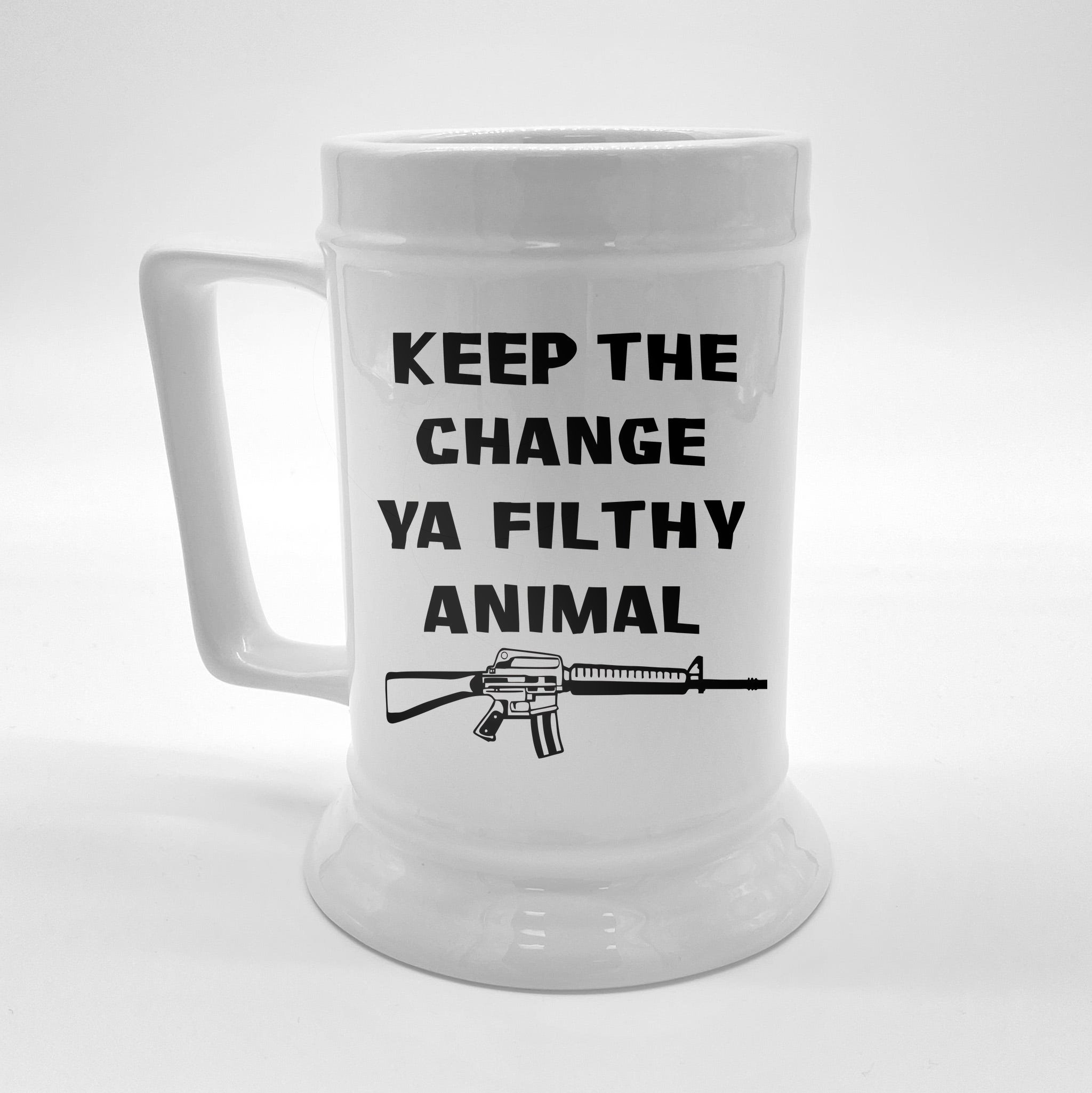 Keep The Change Ya Filthy Animal Beer Stein | TeeShirtPalace