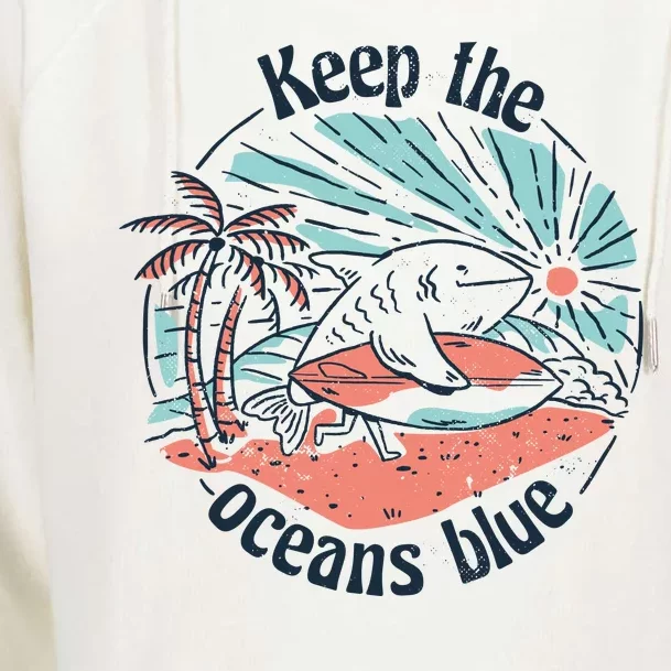 Keep The Ocean Blue Womens Funnel Neck Pullover Hood