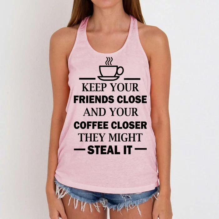 Keep Your Friends Close And Your Coffee Closer Women's Knotted Racerback Tank