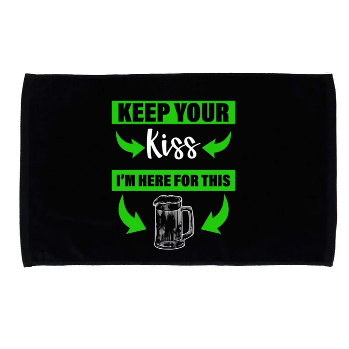 Keep Your Kiss I'm Here For The Beer Microfiber Hand Towel