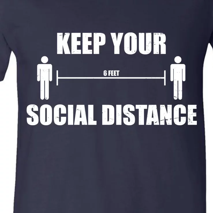 Keep Your Social Distance 6 Feet V-Neck T-Shirt