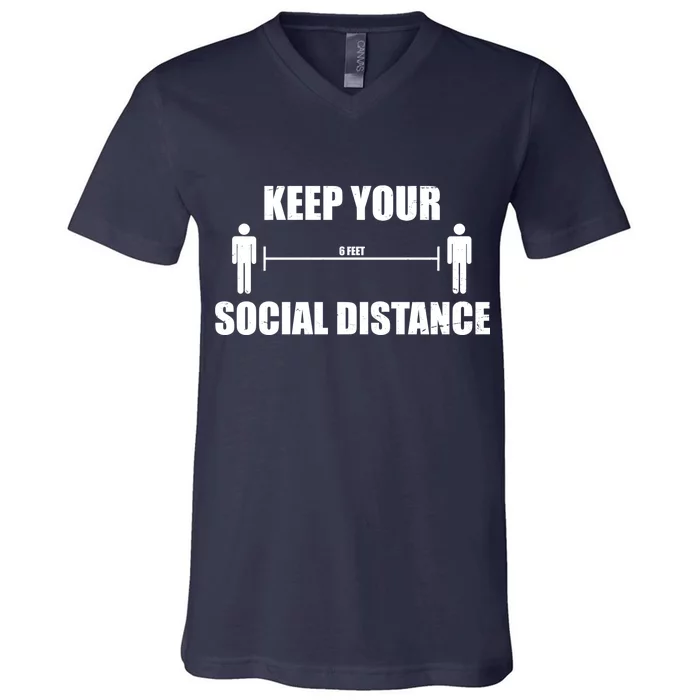 Keep Your Social Distance 6 Feet V-Neck T-Shirt