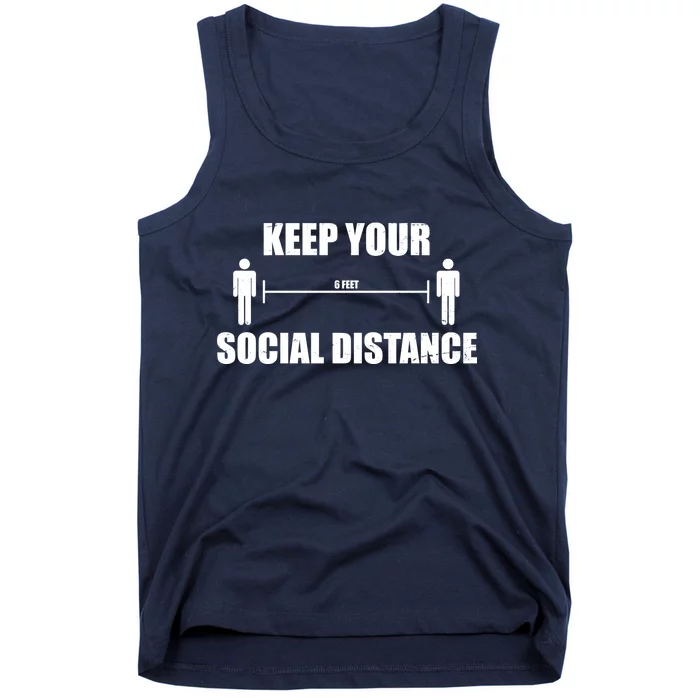 Keep Your Social Distance 6 Feet Tank Top