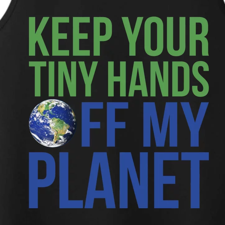 Keep Your Tiny Hads Off My Planet Earth Photo Performance Tank