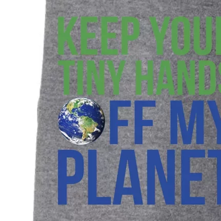 Keep Your Tiny Hads Off My Planet Earth Photo Doggie 3-End Fleece Hoodie